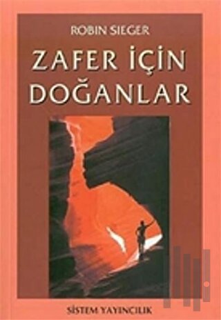 Zafer İçin Doğanlar | Kitap Ambarı