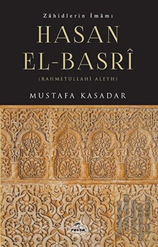 Zahidlerin İmamı Hasan El-Basri | Kitap Ambarı