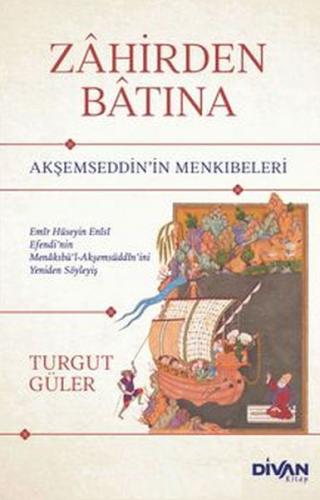 Zahirden Batına - Akşemseddin’in Menkıbeleri | Kitap Ambarı