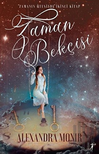 Zaman Bekçisi - Zamanın Ötesinde 2 | Kitap Ambarı