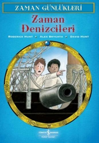 Zaman Günlükleri 10 - Zaman Denizcileri | Kitap Ambarı