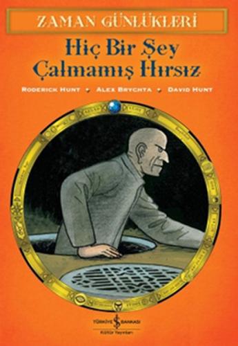 Zaman Günlükleri - Hiç Bir Şey Çalmamış Hırsız | Kitap Ambarı