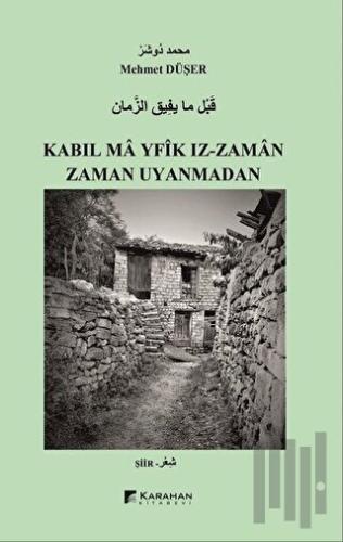 Zaman Uyanmadan / Kabıl Ma Yfik Iz-Zaman | Kitap Ambarı