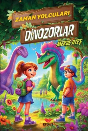 Zaman Yolcuları Dinozorlar | Kitap Ambarı