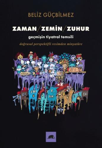 Zaman - Zemin - Zuhur | Kitap Ambarı