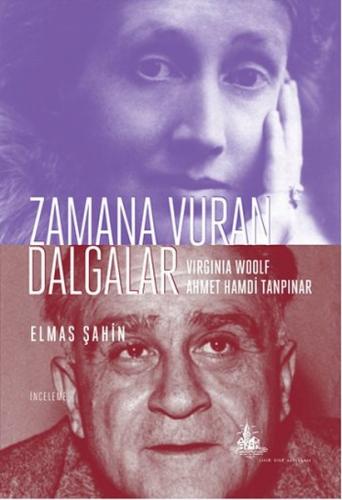 Zamana Vuran Dalgalar : Virginia Woolf ve Ahmet Hamdi Tanpınar | Kitap