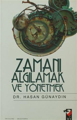 Zamanı Algılamak ve Yönetmek | Kitap Ambarı