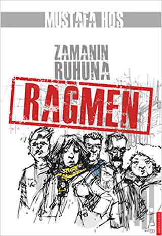 Zamanın Ruhuna Rağmen | Kitap Ambarı