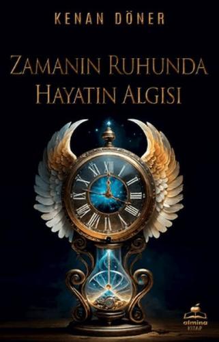 Zamanın Ruhunda Hayatın Algısı | Kitap Ambarı