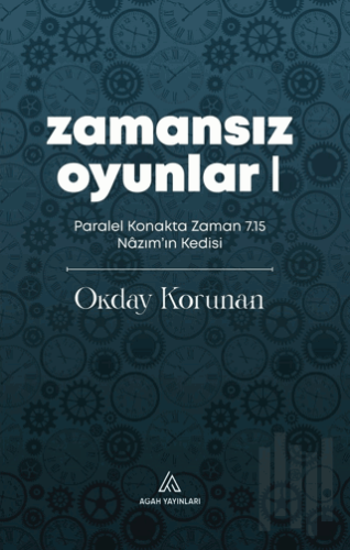 Zamansız Oyunlar 1 | Kitap Ambarı