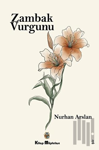 Zambak Vurgunu | Kitap Ambarı