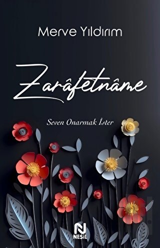 Zarafetname - Seven Onarmak İster | Kitap Ambarı