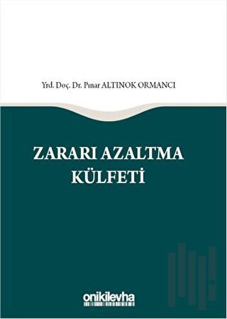 Zararı Azaltma Külfeti (Ciltli) | Kitap Ambarı