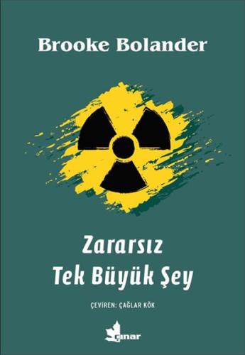 Zararsız Tek Büyük Şey | Kitap Ambarı