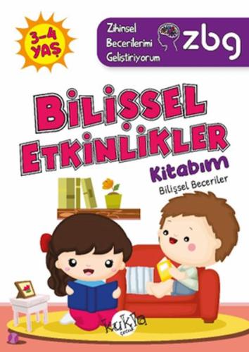 ZBG 3-4 Yaş Bilişsel Etkinlikler Kitabım | Kitap Ambarı