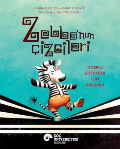 Zebbo’nun Çizgileri Otizmli Çocuklar İçin Bir Öykü | Kitap Ambarı