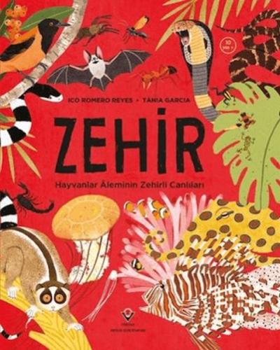 Zehir - Hayvanlar Aleminin Zehirli Canlıları | Kitap Ambarı