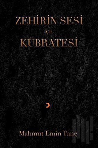 Zehirin Sesi ve Kübratesi | Kitap Ambarı