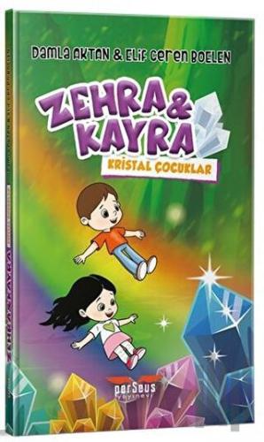 Zehra ve Kayra Kristal Çocuklar | Kitap Ambarı