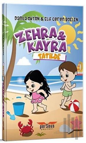 Zehra ve Kayra Tatilde | Kitap Ambarı