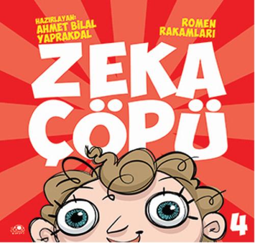 Zeka Çöpü - 4 / Romen Rakamları | Kitap Ambarı