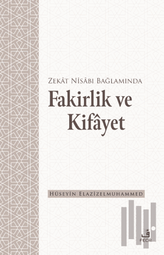 Zekat Nisabı Bağlamında Fakirlik ve Kifayet | Kitap Ambarı