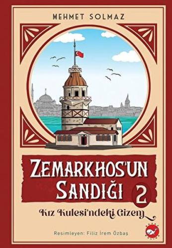 Zemarkhos'un Sandığı 2 - Kız Kulesi'ndeki Gizem | Kitap Ambarı