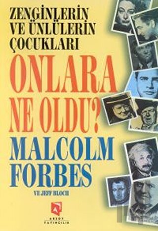 Zenginlerin ve Ünlülerin Çocukları Onlara Ne Oldu? | Kitap Ambarı