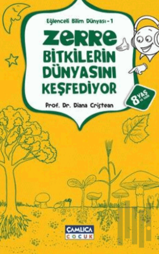 Zerre Bitkilerin Dünyasını Keşfediyor | Kitap Ambarı