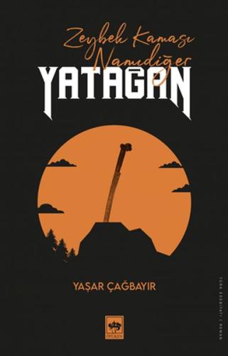 Zeybek Kaması Namıdeğer Yatağan | Kitap Ambarı