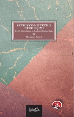 Zeydiyye-Mu’tezile Etkileşimi | Kitap Ambarı