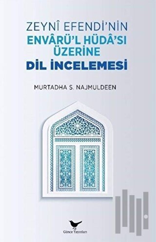 Zeyni Efendi’nin Envarü’l-Hüda’sı Üzerine Dil İncelemesi | Kitap Ambar