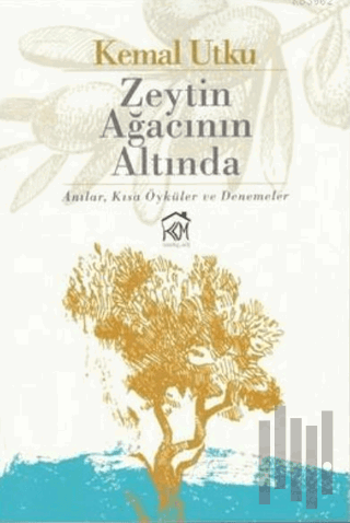 Zeytin Ağacının Altında | Kitap Ambarı