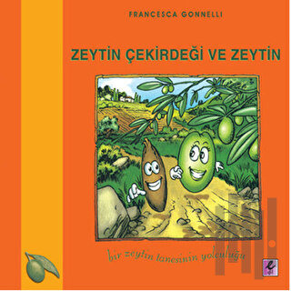 Zeytin Çekirdeği ve Zeytin | Kitap Ambarı