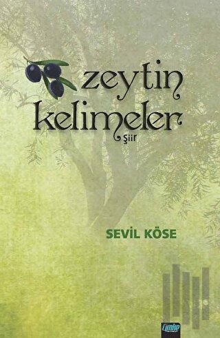 Zeytin Kelimeler | Kitap Ambarı