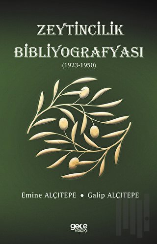 Zeytincilik Bibliyografyası (1923-1950) | Kitap Ambarı