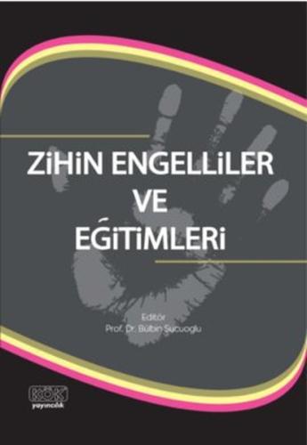 Zihin Engelliler ve Eğitimleri | Kitap Ambarı