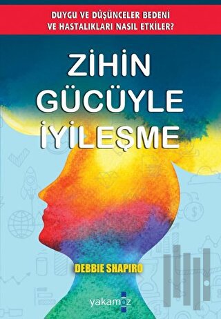 Zihin Gücüyle İyileşme | Kitap Ambarı