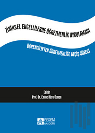 Zihinsel Engellilerde Öğretmenlik Uygulaması | Kitap Ambarı