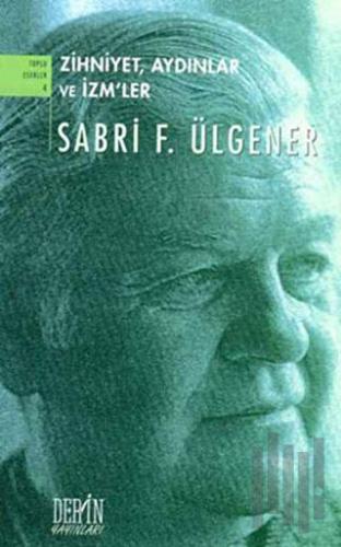 Zihniyet, Aydınlar ve İzm’ler | Kitap Ambarı