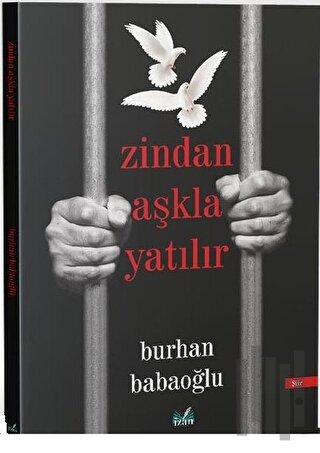 Zindan Aşkla Yatılır | Kitap Ambarı