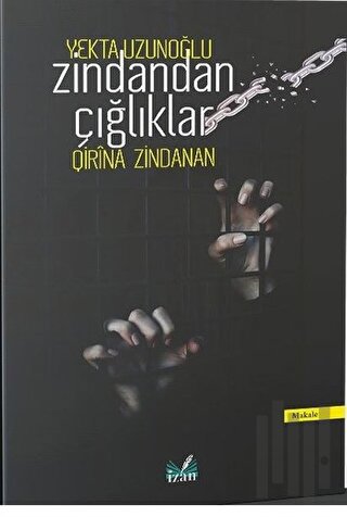 Zindandan Çığlıklar (Qirina Zindanan) | Kitap Ambarı