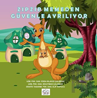 Zıpzıp Memeden Güvenle Ayrılıyor | Kitap Ambarı