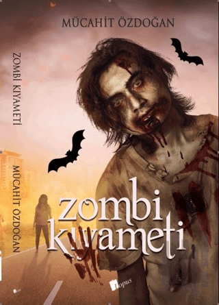 Zombi Kıyameti | Kitap Ambarı