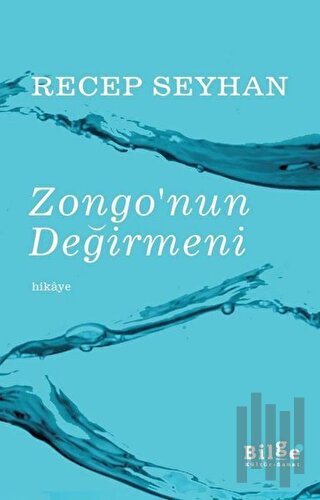 Zongo'nun Değirmeni | Kitap Ambarı