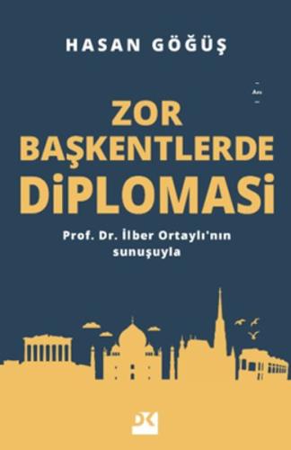 Zor Başkentlerde Diplomasi | Kitap Ambarı