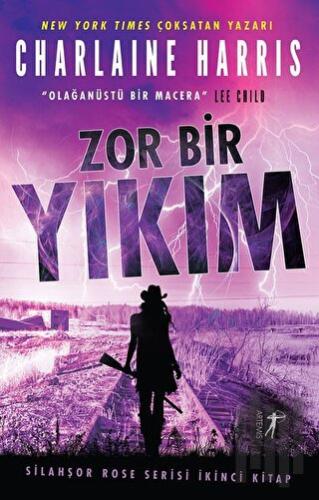 Zor Bir Yıkım - Silahşor Rose Serisi İkinci Kitap | Kitap Ambarı