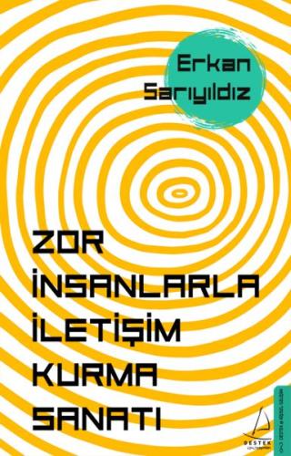 Zor İnsanlarla İletişim Kurma Sanatı | Kitap Ambarı