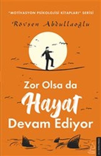 Zor Olsa da Hayat Devam Ediyor | Kitap Ambarı