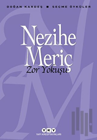 Zor Yokuşu - Seçme Öyküler | Kitap Ambarı